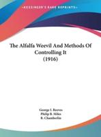 The Alfalfa Weevil and Methods of Controlling It (1916)