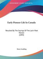 Early Pioneer Life in Canada