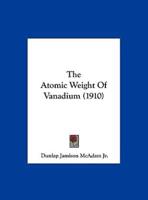 The Atomic Weight of Vanadium (1910)