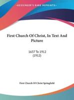 First Church of Christ, in Text and Picture