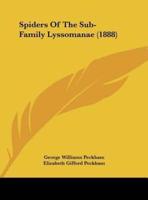 Spiders of the Sub-Family Lyssomanae (1888)