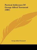 Poetical Addresses of George Alfred Townsend (1881)