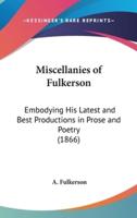 Miscellanies of Fulkerson