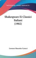 Shakespeare Ei Classici Italiani (1902)