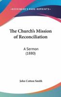 The Church's Mission of Reconciliation