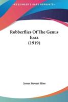 Robberflies of the Genus Erax (1919)