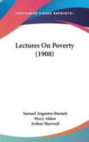 Lectures on Poverty (1908)