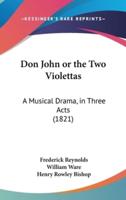 Don John or the Two Violettas