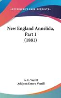 New England Annelida, Part 1 (1881)