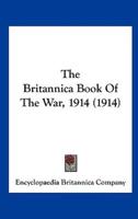 The Britannica Book of the War, 1914 (1914)