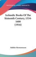 Icelandic Books of the Sixteenth Century, 1534-1600 (1916)