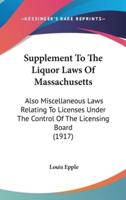 Supplement to the Liquor Laws of Massachusetts