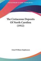 The Cretaceous Deposits of North Carolina (1912)