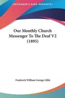 Our Monthly Church Messenger to the Deaf V2 (1895)