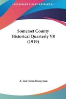 Somerset County Historical Quarterly V8 (1919)
