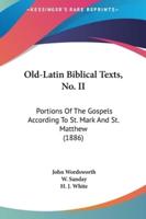 Old-Latin Biblical Texts, No. II