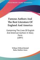 Famous Authors And The Best Literature Of England And America