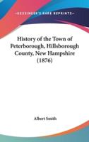 History of the Town of Peterborough, Hillsborough County, New Hampshire (1876)