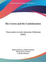 The Crown and the Confederation