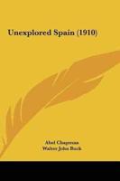Unexplored Spain (1910)