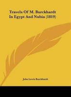 Travels of M. Burckhardt in Egypt and Nubia (1819)