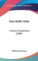 Tom Keld's Hole