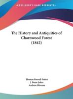 The History and Antiquities of Charnwood Forest (1842)