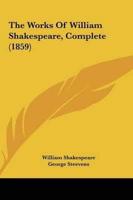 The Works of William Shakespeare, Complete (1859)