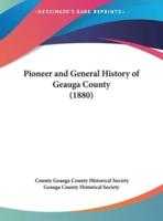 Pioneer and General History of Geauga County (1880)