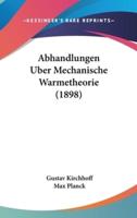 Abhandlungen Uber Mechanische Warmetheorie (1898)