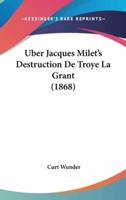 Uber Jacques Milet's Destruction De Troye La Grant (1868)