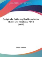 Analytische Erklarung Des Demotischen Theiles Der Rosettana, Part 1 (1869)