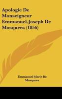 Apologie De Monseigneur Emmanuel-Joseph De Mosquera (1856)