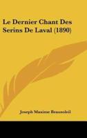 Le Dernier Chant Des Serins De Laval (1890)
