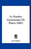 Le Nombre Geometrique De Platon (1885)