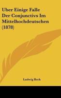 Uber Einige Falle Der Conjunctivs Im Mittelhochdeutschen (1878)