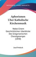 Aphorismen Uber Katholische Kirchenmusik