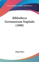 Bibliotheca Germanorum Nuptialis (1890)