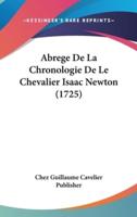 Abrege De La Chronologie De Le Chevalier Isaac Newton (1725)