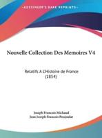Nouvelle Collection Des Memoires V4