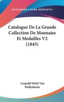 Catalogue De La Grande Collection De Monnaies Et Medailles V2 (1845)