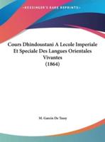 Cours Dhindoustani A Lecole Imperiale Et Speciale Des Langues Orientales Vivantes (1864)