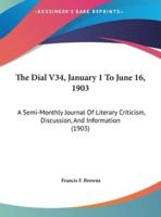 The Dial V34, January 1 To June 16, 1903