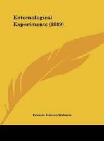 Entomological Experiments (1889)