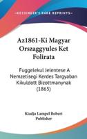 Az1861-KI Magyar Orszaggyules Ket Folirata