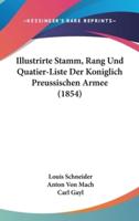 Illustrirte Stamm, Rang Und Quatier-Liste Der Koniglich Preussischen Armee (1854)