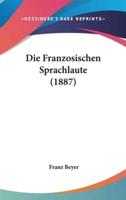 Die Franzosischen Sprachlaute (1887)