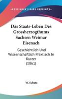 Das Staats-Leben Des Grossherzogthums Sachsen Weimar Eisenach