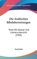 Die Arabischen Bibelubersetzungen