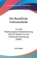 Die Raoult'sche Gefriemethode